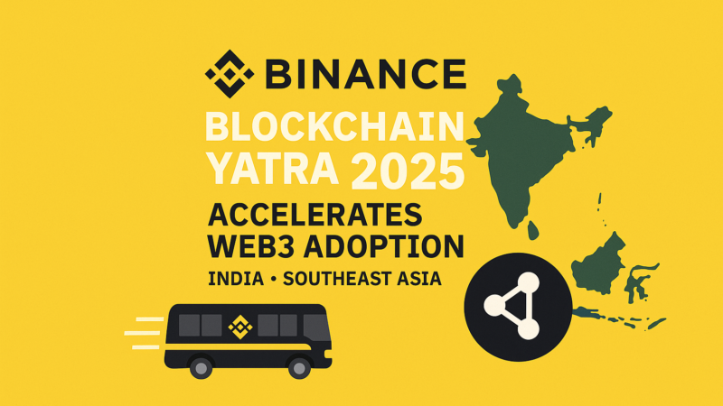 Binance Blockchain Yatra 2025: Driving Blockchain Adoption Through Community, Education And Innovation